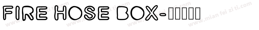 FIRE HOSE BOX字体转换